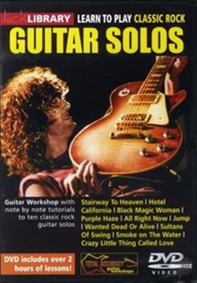 Lick Library - Learn To Play Classic Rock - Guitar Solos