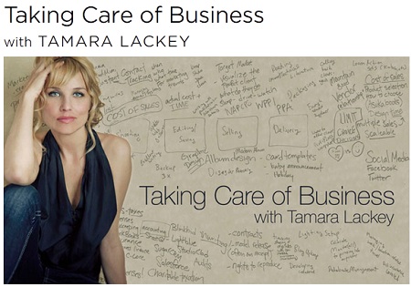 CreativeLIVE: Taking Care of Business with Tamara Lackey