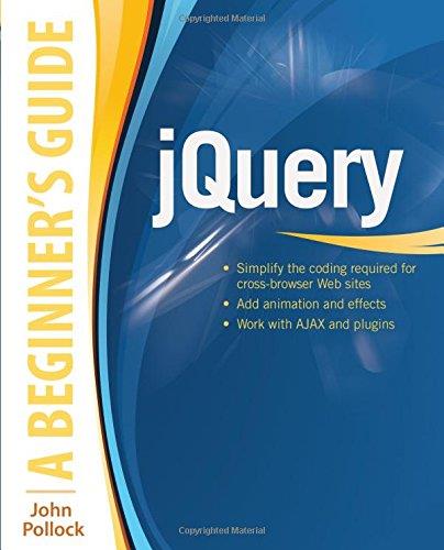 jQuery: A Beginner's Guide By John Pollock (PDF)