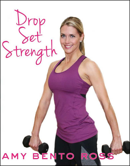 Amy Bento: Drop Set Strength Workout (DVDRip)