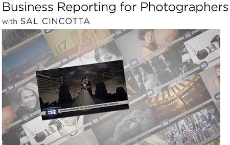 CreativeLive: Business Reporting for Photographers with Sal Cincotta