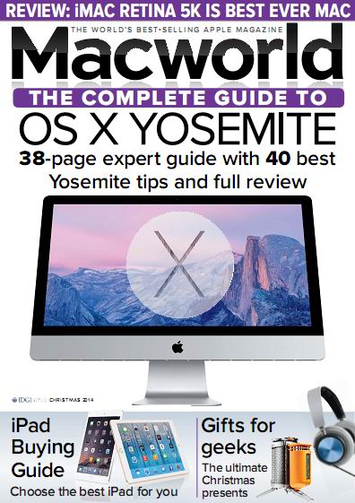MacWorld UK Magazine Xmas 2014 MacWorld UK Magazine Xmas 2014