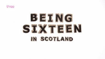 BBC - Being Sixteen in Scotland (2014) 576p HDTV AAC x264 - MVGroup