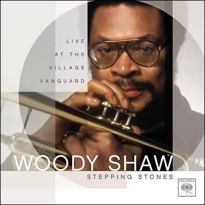 Woody Shaw - Stepping Stones 1978 (2005) Woody Shaw - Stepping Stones 1978 (2005)
