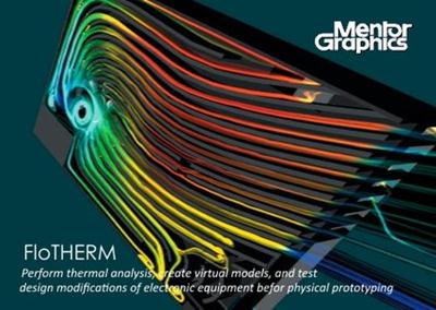 Mentor Graphics FloTHERM 10.1 Mentor Graphics FloTHERM 10.1
