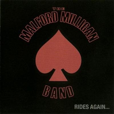 Malford Milligan - The Malford Milligan Band Rides Again (2004)