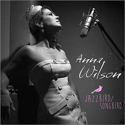 Anna Wilson - Jazzbird/Songbird (2014)