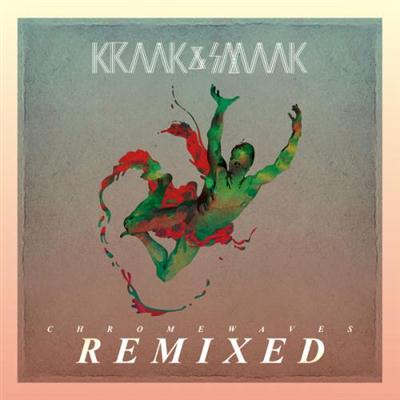Kraak & Smaak - Chrome Waves Remixed (2014) Kraak & Smaak - Chrome Waves Remixed (2014)