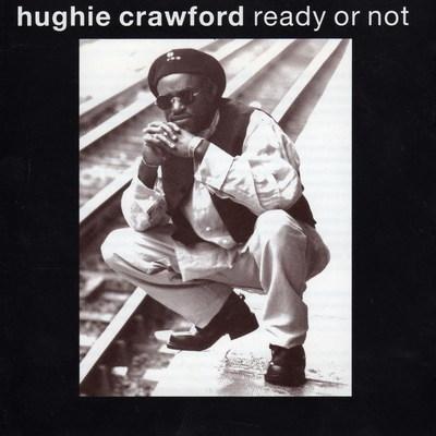 Hughie Crawford - Ready Or Not (1994)