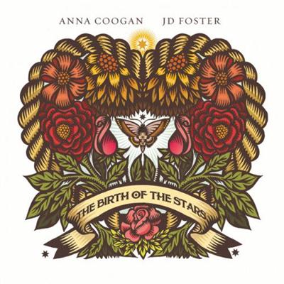 Anna Coogan & JD Foster - The Birth Of The Stars (2014)