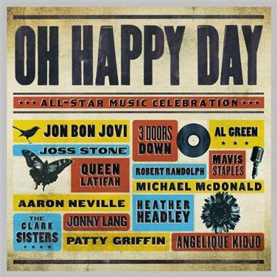 VA - Oh Happy Day: An All-Star Music Celebration (2009)