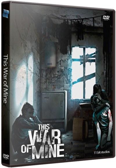 This War of Mine (2014) RePack by Deefra6