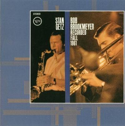 Stan Getz & Bob Brookmeyer - Recorded Fall 1961