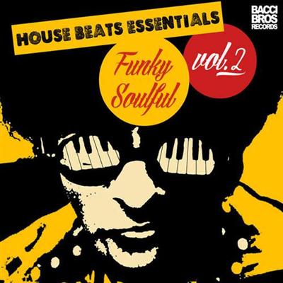 VA - House Beats Essentials Funky Soulful - Vol. 2 (2014)