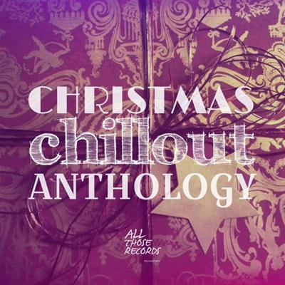 VA - Christmas Chillout Anthology (2014)