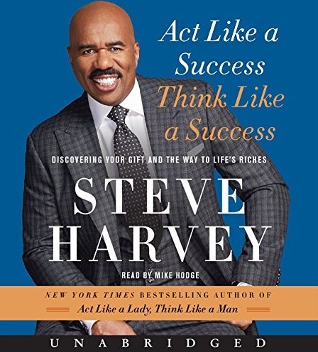 Act Like a Success, Think Like a Success: Discovering Your Gift and the Way to Life's Riches (Audiobook)