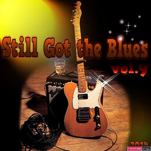 VA Still Got the Blues Collection Vol 9 [2014]
