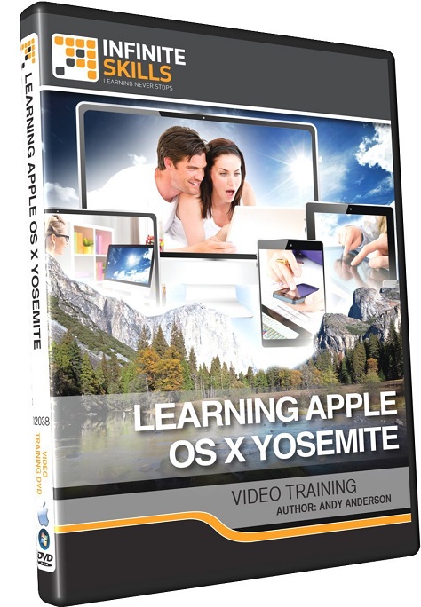 InfiniteSkills - Learning Apple OS X Yosemite Training Video With Andy Anderson