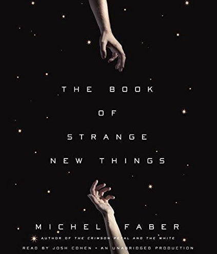 The Book of Strange New Things (Audiobook)