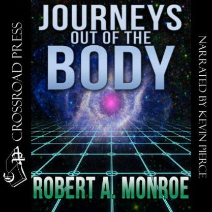 Journeys Out of the Body (Audiobook) Journeys Out of the Body (Audiobook)