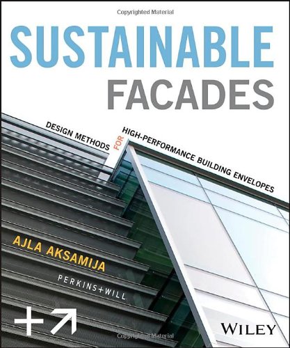 Sustainable Facades: Design Methods for High-Performance Building Envelopes (EPUB)