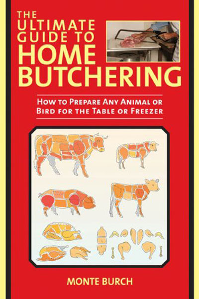 The Ultimate Guide to Home Butchering: How to Prepare Any Animal or Bird for the Table or Freezer (EPUB) The Ultimate Guide to Home Butchering: How to Prepare Any Animal or Bird for the Table or Freezer (EPUB)