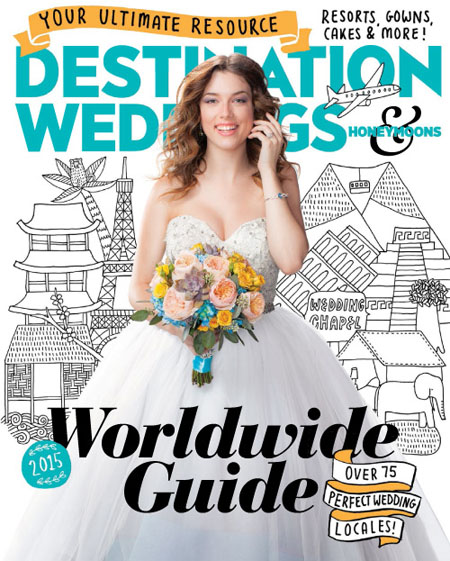 Destination Weddings & Honeymoons - Worldwide Guide 2015 Destination Weddings & Honeymoons - Worldwide Guide 2015
