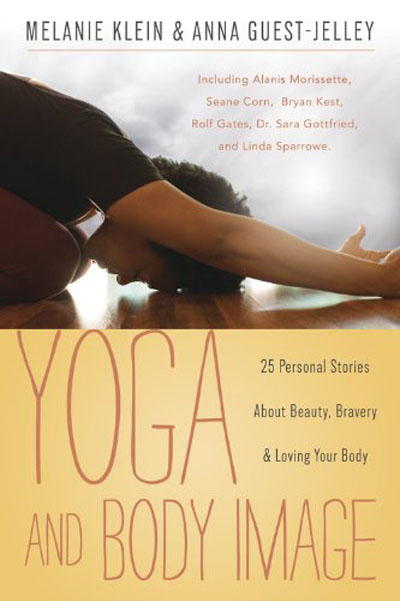 Yoga and Body Image: 25 Personal Stories About Beauty, Bravery & Loving Your Body (EPUB)