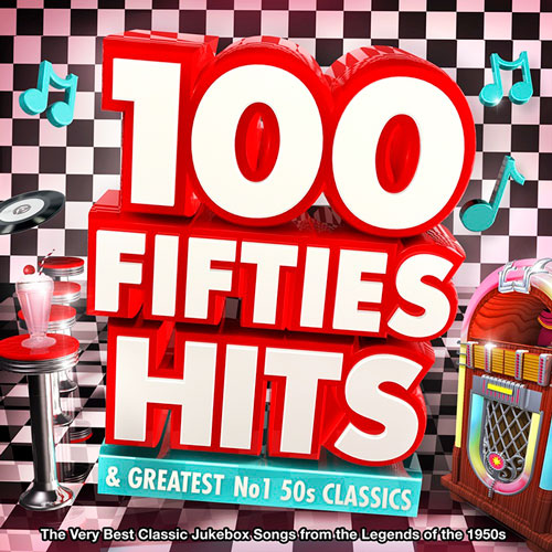 100 Fifties Hits & Greatest No.1 50s Classics (2015)