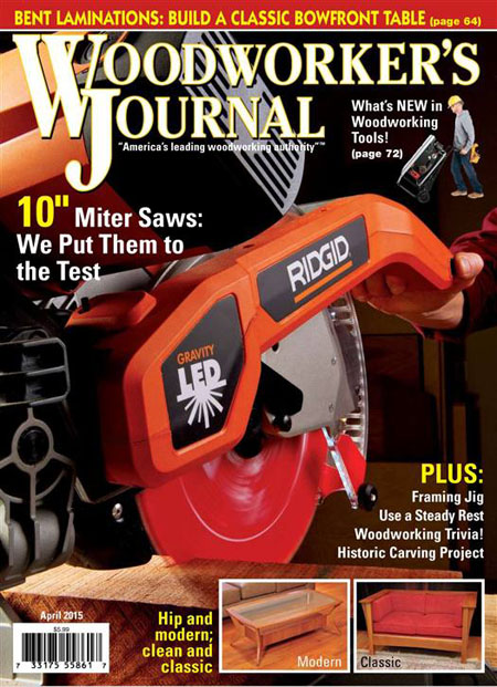 Woodworker's Journal - April 2015