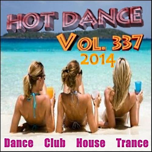 Hot Dance Vol. 337 (2014)