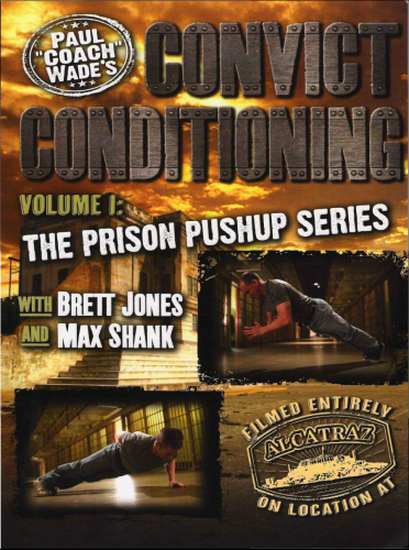 Paul Wade - Convict Conditioning Vol( 1-5): Complete Series Paul Wade - Convict Conditioning Vol( 1-5): Complete Series