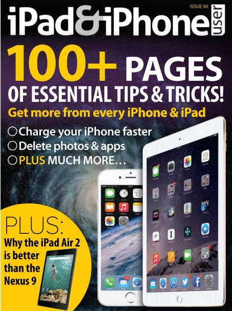 iPad & iPhone User - Issue 90 iPad & iPhone User - Issue 90