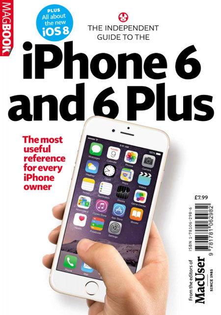 MacUser - Independent Guide to the iPhone 6 MacUser - Independent Guide to the iPhone 6