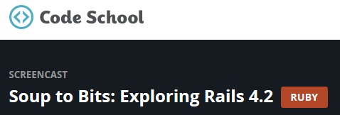 Soup To Bits Exploring Rails 4 2 Soup To Bits Exploring Rails 4 2